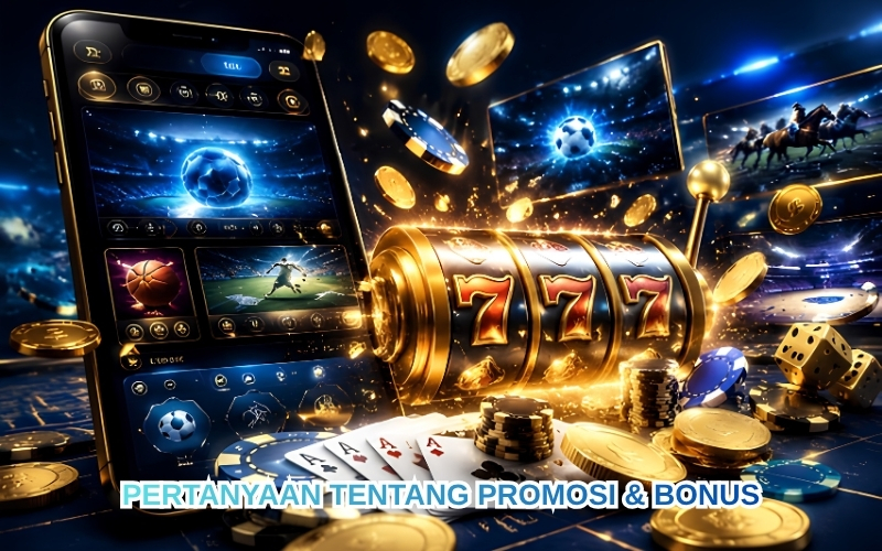 Pertanyaan tentang Promosi & Bonus.